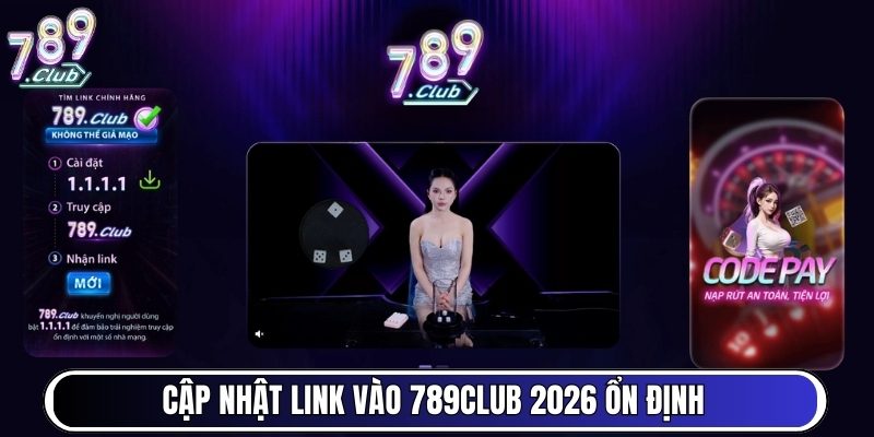 Cập nhật link vào 789club 2026 ổn định, không lo gián đoạn