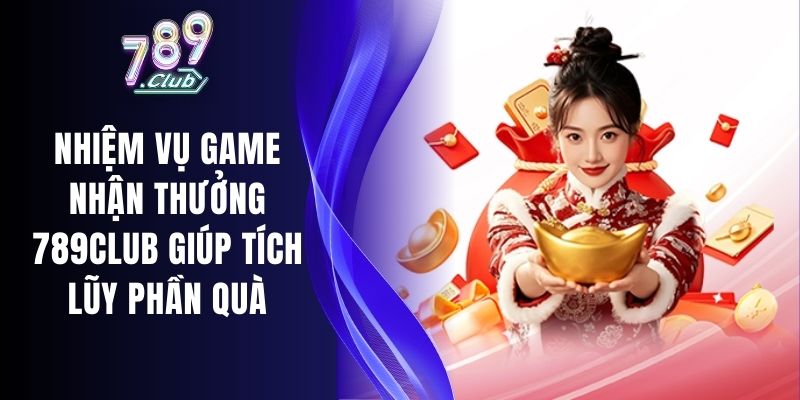 Nhiệm Vụ Game Nhận Thưởng