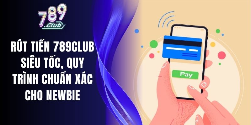 Rút Tiền 789Club