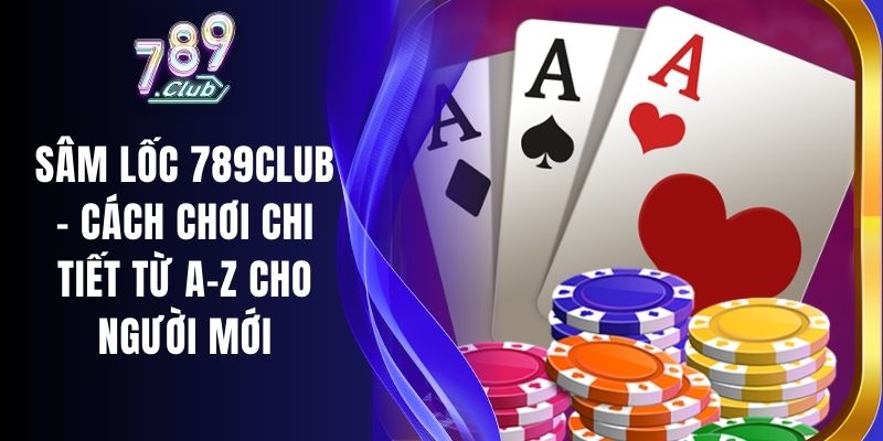 Sâm Lốc 789club