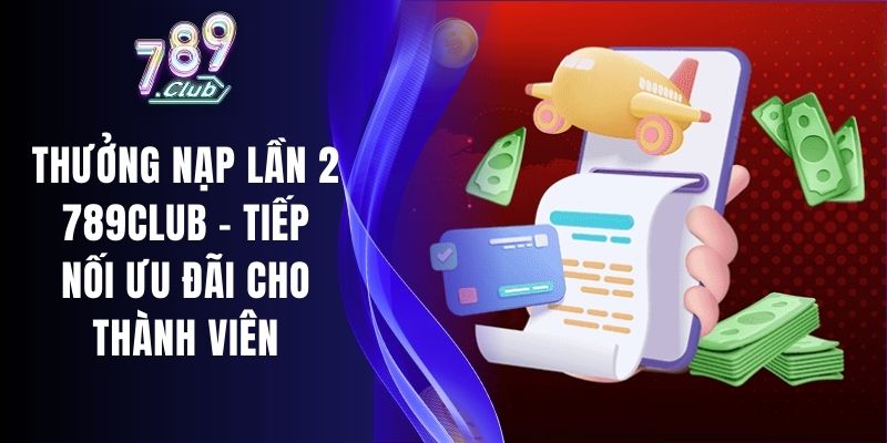 Thưởng Nạp Lần 2
